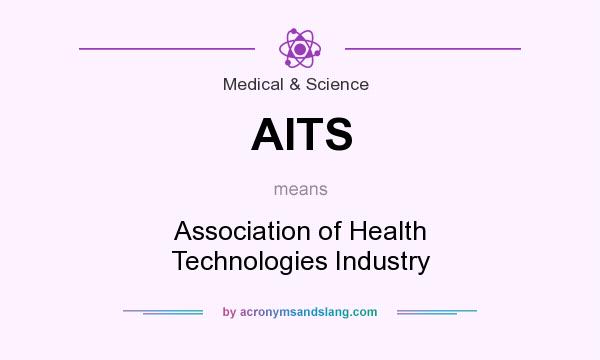 What does AITS mean? It stands for Association of Health Technologies Industry
