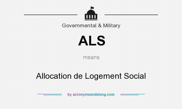 What does ALS mean? It stands for Allocation de Logement Social