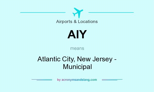 What does AIY mean? It stands for Atlantic City, New Jersey - Municipal