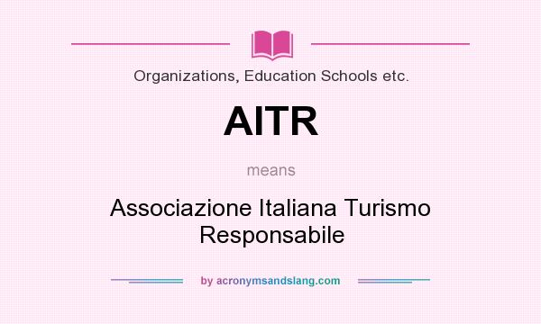 What does AITR mean? It stands for Associazione Italiana Turismo Responsabile