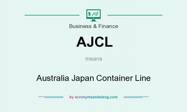 What does AJCL mean? It stands for Australia Japan Container Line
