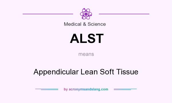 What does ALST mean? It stands for Appendicular Lean Soft Tissue
