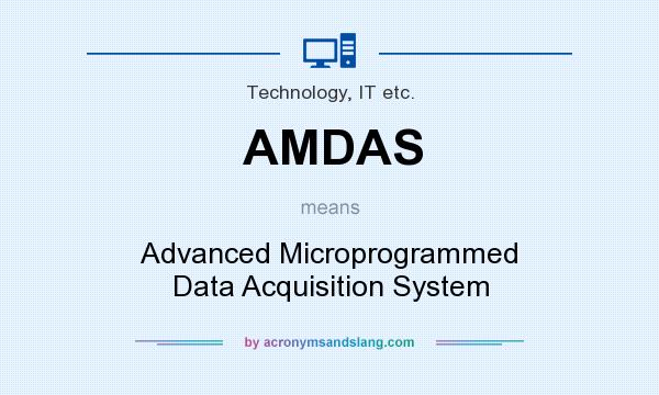 What does AMDAS mean? It stands for Advanced Microprogrammed Data Acquisition System
