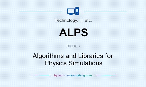 What does ALPS mean? It stands for Algorithms and Libraries for Physics Simulations