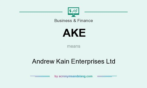 What does AKE mean? It stands for Andrew Kain Enterprises Ltd