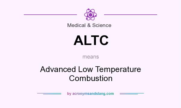 What does ALTC mean? It stands for Advanced Low Temperature Combustion