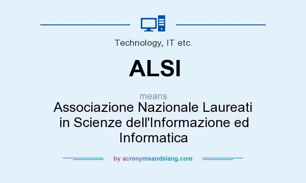 What does ALSI mean? It stands for Associazione Nazionale Laureati in Scienze dell`Informazione ed Informatica