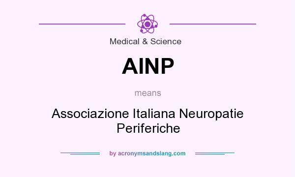 What does AINP mean? It stands for Associazione Italiana Neuropatie Periferiche