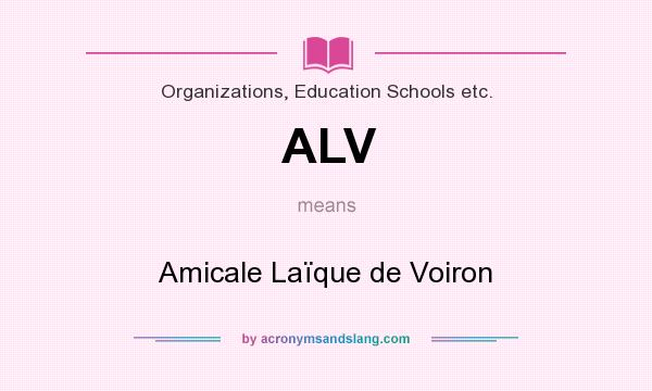 What does ALV mean? It stands for Amicale Laïque de Voiron