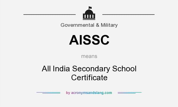 What does AISSC mean? It stands for All India Secondary School Certificate