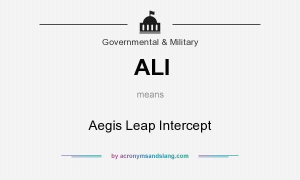 What does ALI mean? It stands for Aegis Leap Intercept