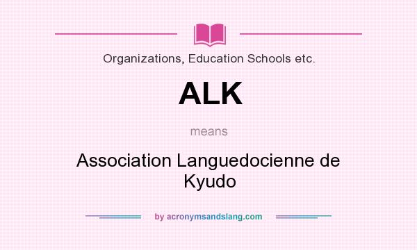 What does ALK mean? It stands for Association Languedocienne de Kyudo