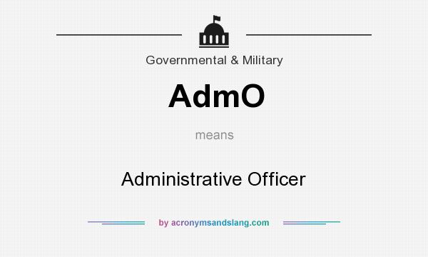 What does AdmO mean? It stands for Administrative Officer