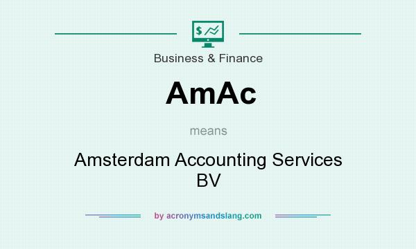 What does AmAc mean? It stands for Amsterdam Accounting Services BV