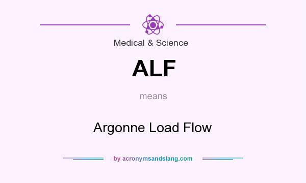 What does ALF mean? It stands for Argonne Load Flow