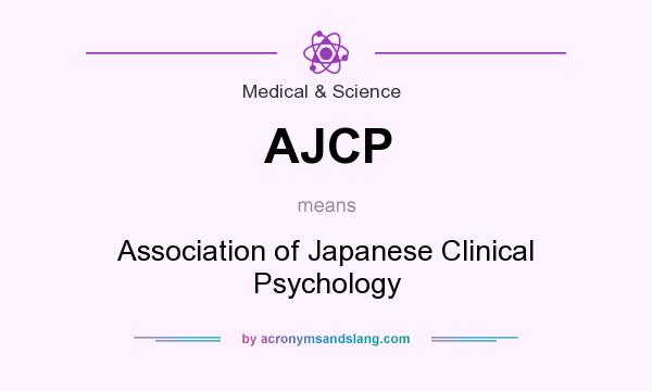 What does AJCP mean? It stands for Association of Japanese Clinical Psychology