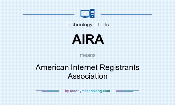 What does AIRA mean? It stands for American Internet Registrants Association