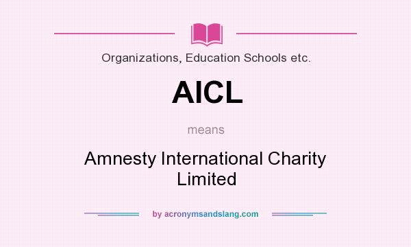 What does AICL mean? It stands for Amnesty International Charity Limited