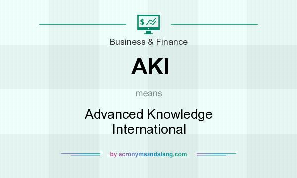 What does AKI mean? It stands for Advanced Knowledge International