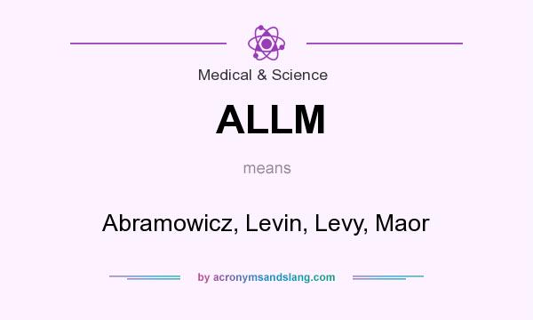 What does ALLM mean? It stands for Abramowicz, Levin, Levy, Maor