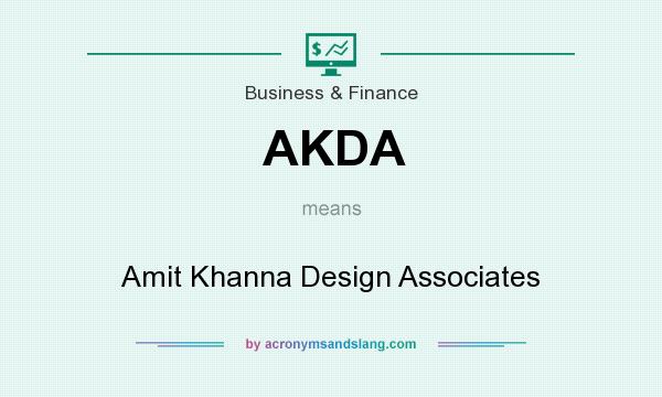 What does AKDA mean? It stands for Amit Khanna Design Associates