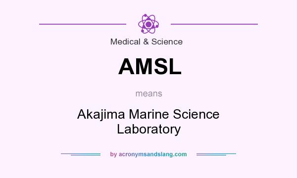 What does AMSL mean? It stands for Akajima Marine Science Laboratory