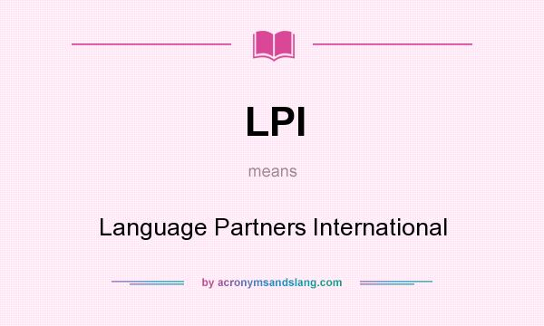 What does LPI mean? It stands for Language Partners International