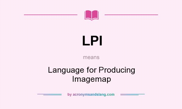 What does LPI mean? It stands for Language for Producing Imagemap