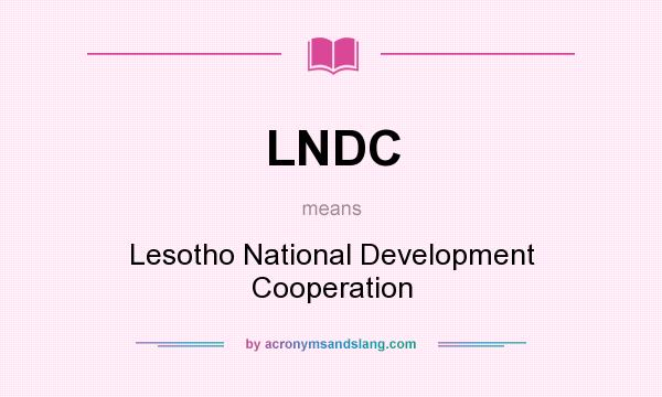 What does LNDC mean? It stands for Lesotho National Development Cooperation