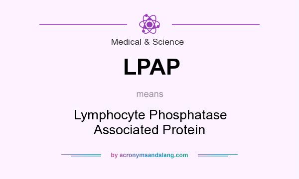 What does LPAP mean? It stands for Lymphocyte Phosphatase Associated Protein
