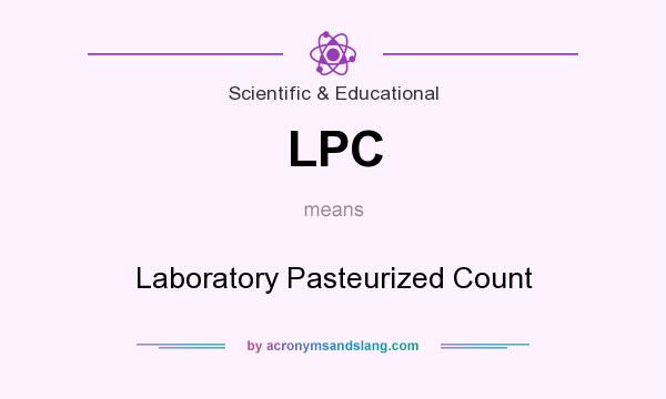 What does LPC mean? It stands for Laboratory Pasteurized Count