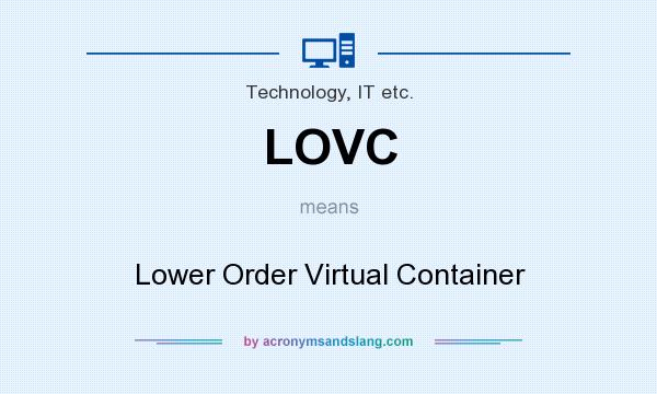 What does LOVC mean? It stands for Lower Order Virtual Container