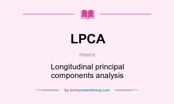 What does LPCA mean? It stands for Longitudinal principal components analysis