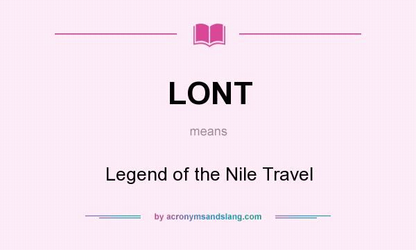 What does LONT mean? It stands for Legend of the Nile Travel