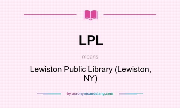 What does LPL mean? It stands for Lewiston Public Library (Lewiston, NY)