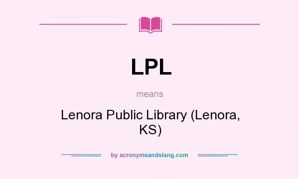What does LPL mean? It stands for Lenora Public Library (Lenora, KS)