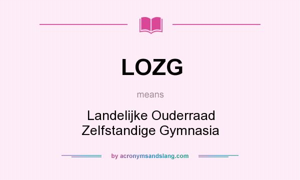 What does LOZG mean? It stands for Landelijke Ouderraad Zelfstandige Gymnasia