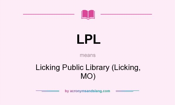 What does LPL mean? It stands for Licking Public Library (Licking, MO)