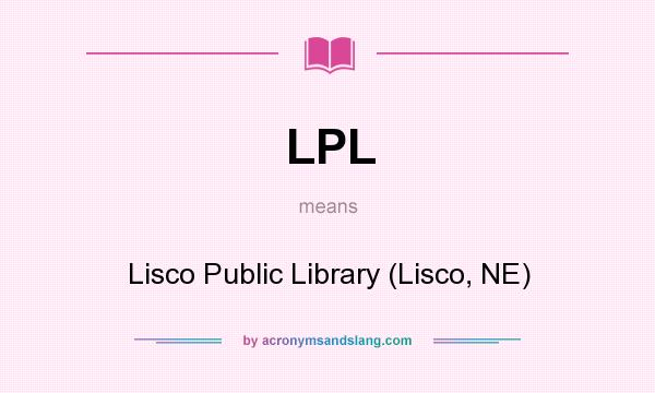 What does LPL mean? It stands for Lisco Public Library (Lisco, NE)