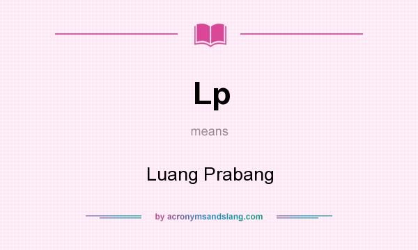 What does Lp mean? It stands for Luang Prabang