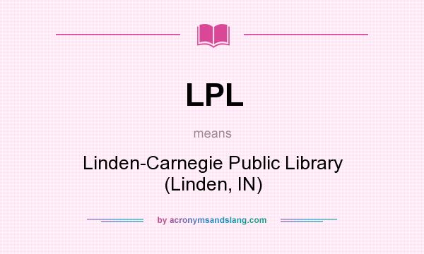 What does LPL mean? It stands for Linden-Carnegie Public Library (Linden, IN)
