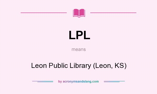 What does LPL mean? It stands for Leon Public Library (Leon, KS)