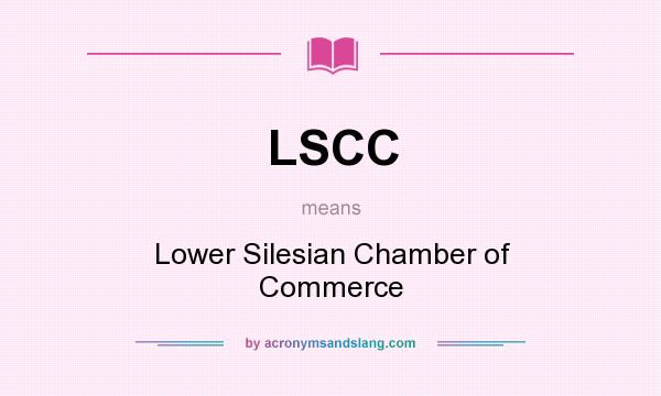 What does LSCC mean? It stands for Lower Silesian Chamber of Commerce