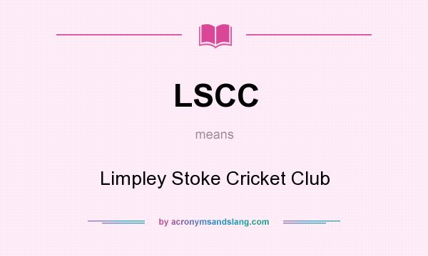 What does LSCC mean? It stands for Limpley Stoke Cricket Club