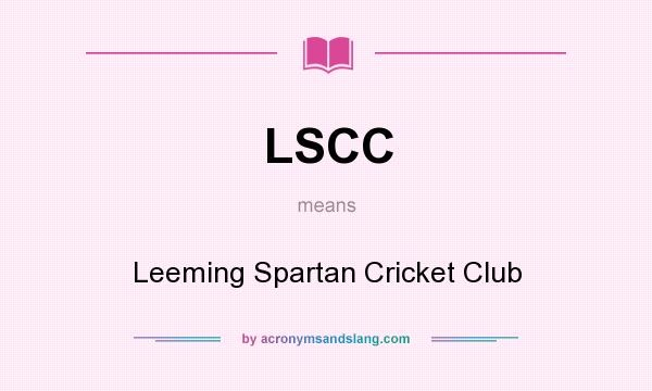 What does LSCC mean? It stands for Leeming Spartan Cricket Club