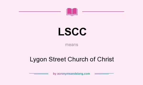 What does LSCC mean? It stands for Lygon Street Church of Christ
