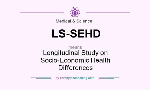 What does LS-SEHD mean? It stands for Longitudinal Study on Socio-Economic Health Differences