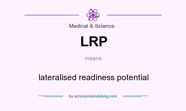 What does LRP mean? It stands for lateralised readiness potential