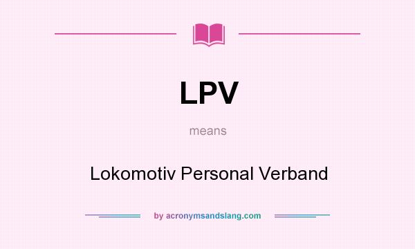 What does LPV mean? It stands for Lokomotiv Personal Verband