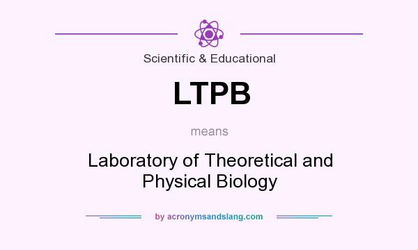 What does LTPB mean? It stands for Laboratory of Theoretical and Physical Biology